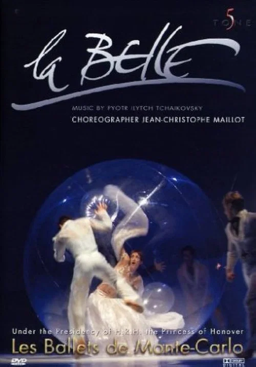 La Belle: Les Ballets de Monte-Carlo постер