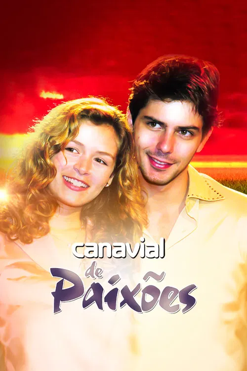 Canavial de Paixões постер