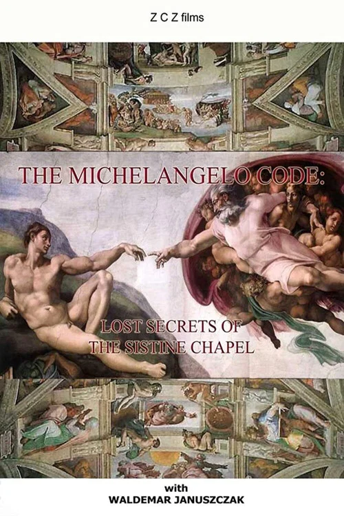 The Michelangelo Code: Lost Secrets of the Sistine Chapel постер