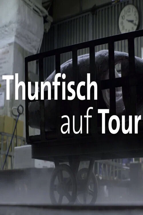 Thunfisch auf Tour постер