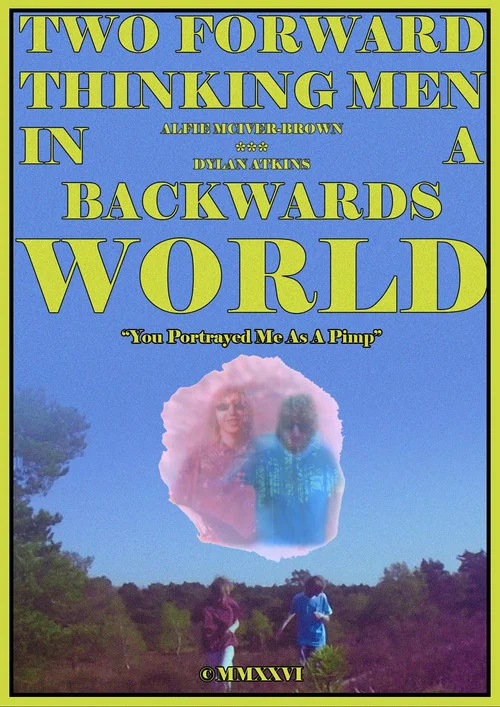 Two Forward Thinking Men In A Backwards World постер
