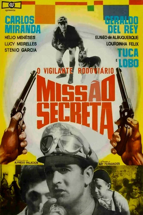 O Vigilante Rodoviário: Missão Secreta постер