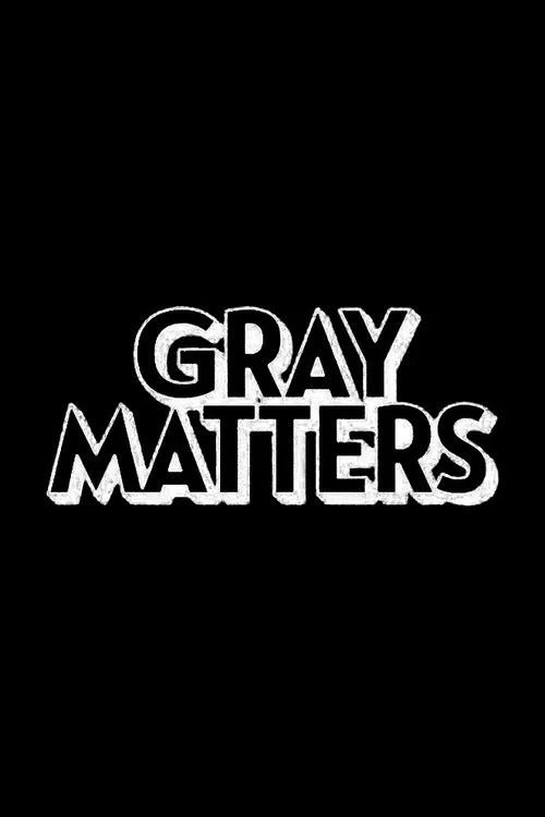 Gray Matters постер
