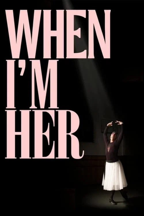 When I'm Her постер