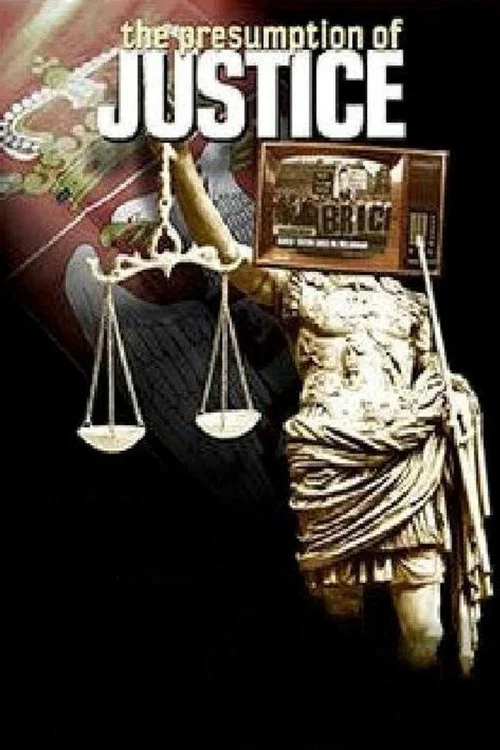 The Presumption of Justice постер