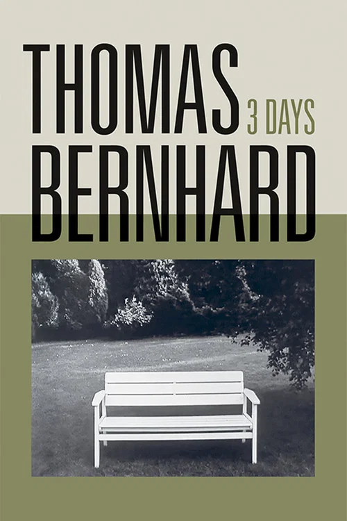 Thomas Bernhard – Drei Tage постер