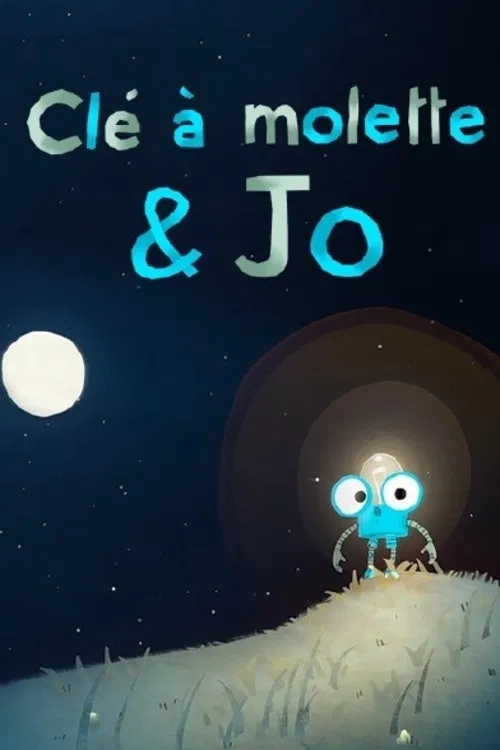 Clé à molette & Jo постер