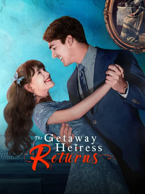 The Getaway Heiress Returns постер