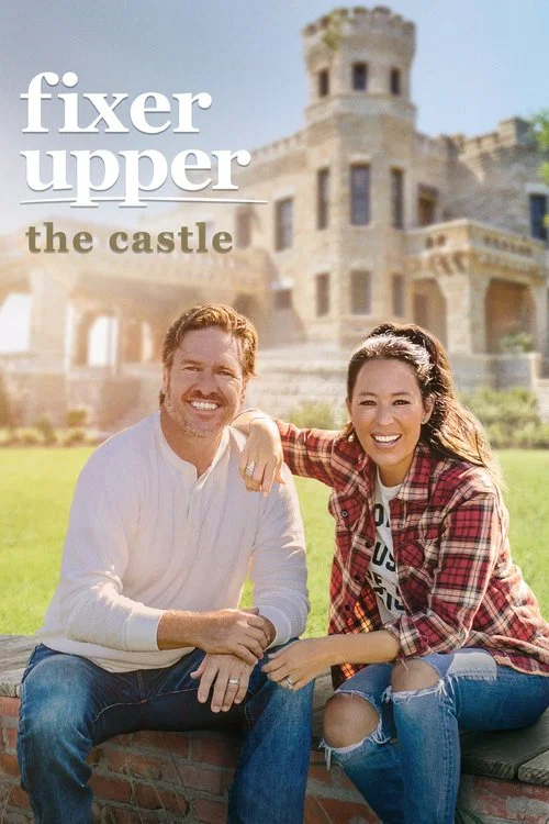 Fixer Upper: The Castle постер