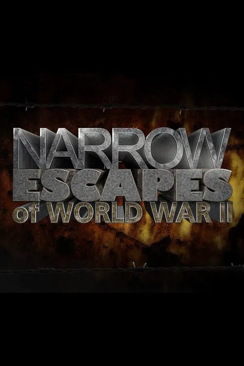 Narrow Escapes of WWII постер