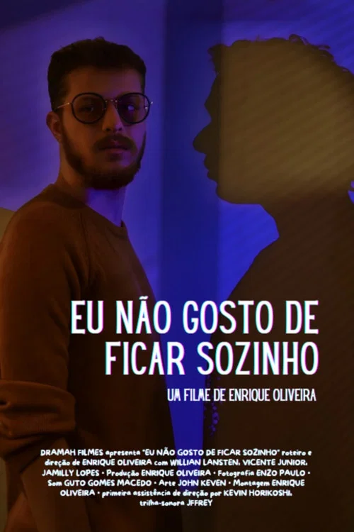 Eu Não Gosto de Ficar Sozinho постер