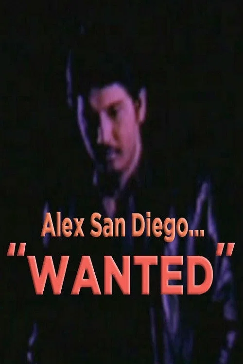 Alex San Diego: Wanted постер