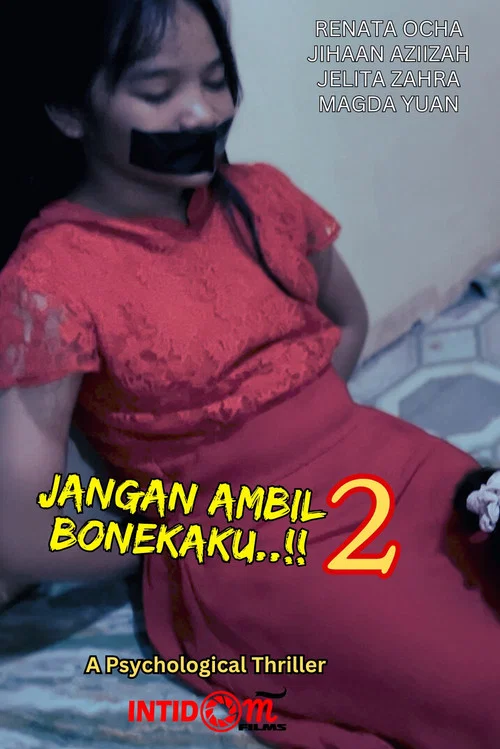 Jangan Ambil Bonekaku..!! 2 постер