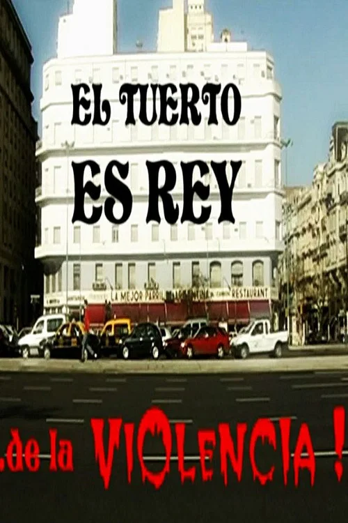 El Tuerto es Rey... de la Violencia! постер