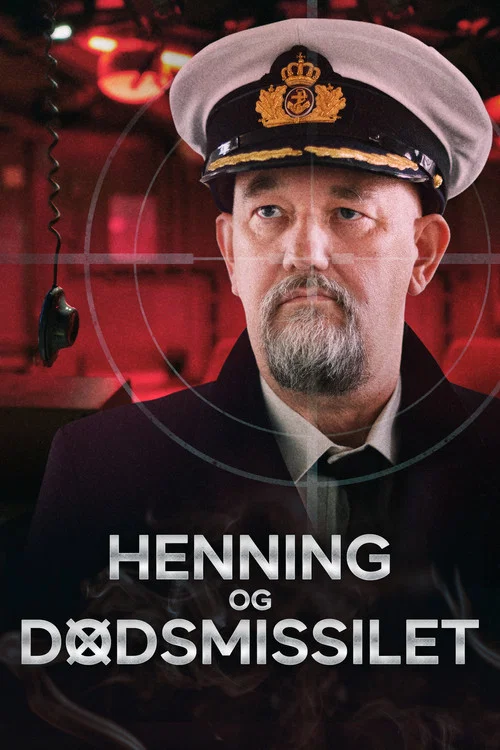 Henning og dødsmissilet постер