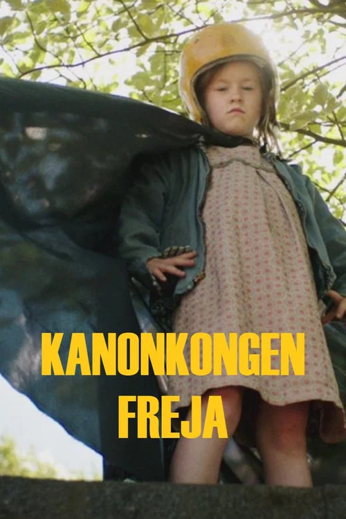 Kanonkongen Freja постер