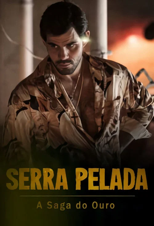 Serra Pelada: A Saga do Ouro постер