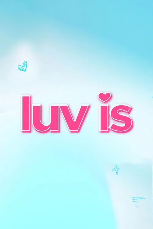Luv Is постер