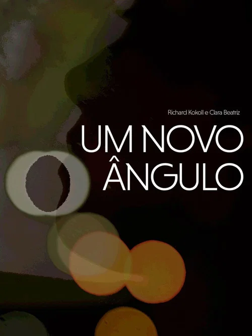Um Novo Ângulo постер
