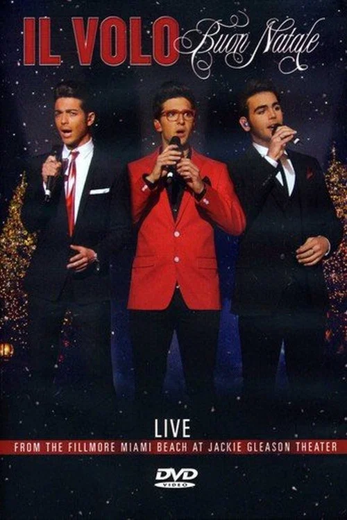 Il Volo: Buon Natale - Live From The Fillmore Miami Beach 2013 постер