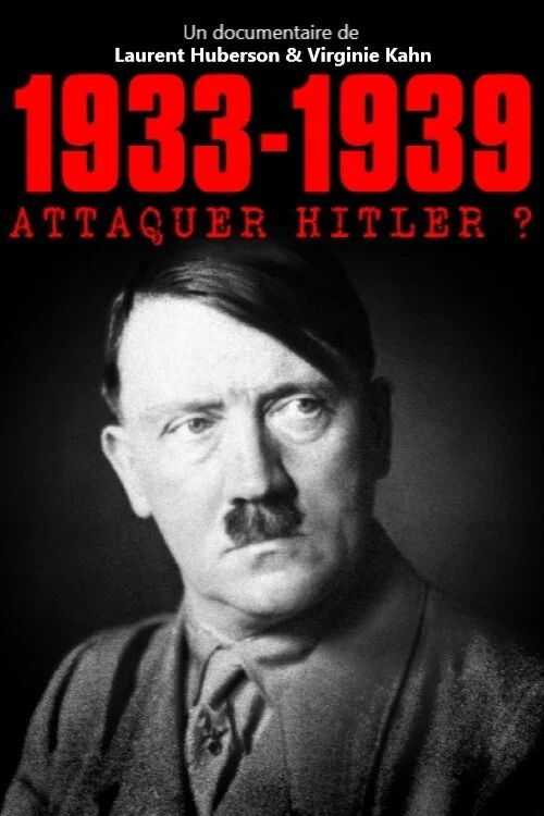 1933-1939 Attaquer Hitler ? постер