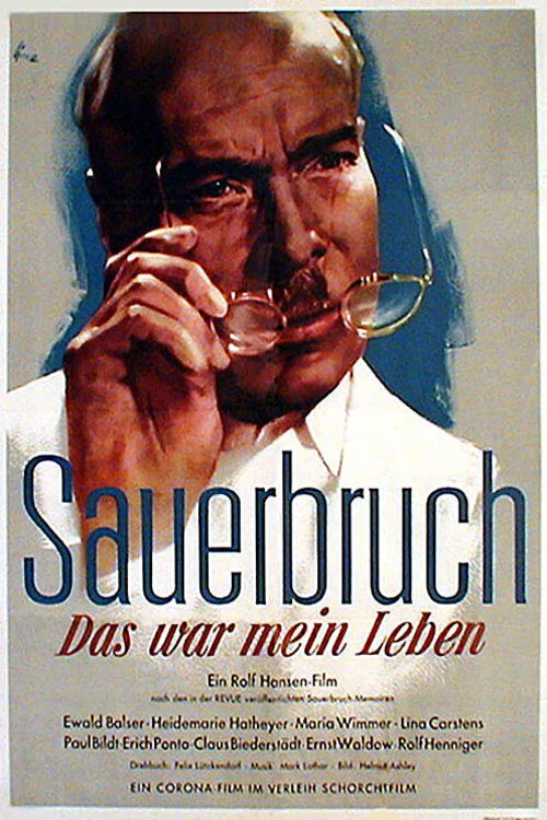 Sauerbruch – Das war mein Leben постер