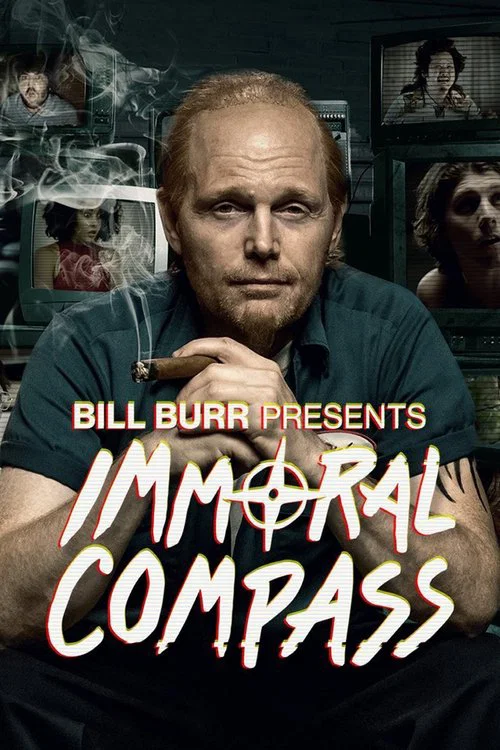 Bill Burr Presents Immoral Compass постер