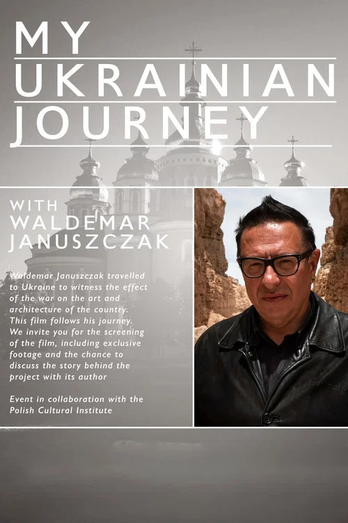 Waldemar Januszcak: My Ukrainian Journey постер