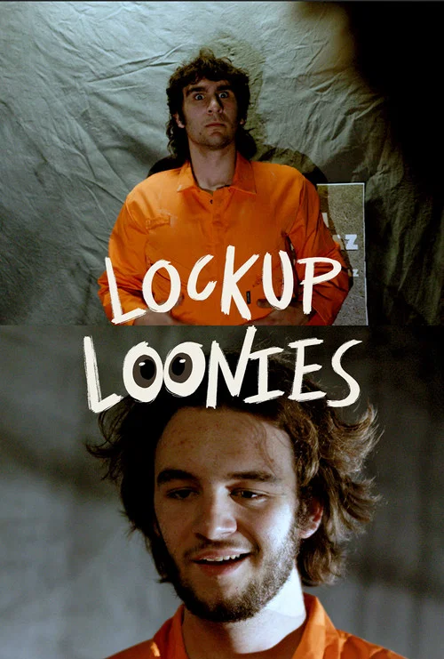 The Lockup Loonies постер