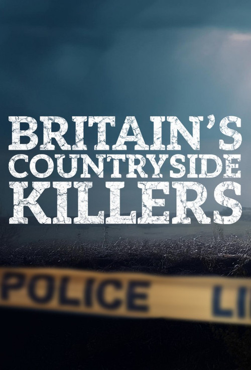 Britain's Countryside Killers постер