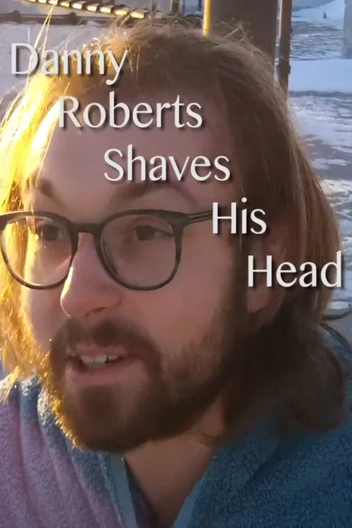 Danny Roberts Shaves His Head постер