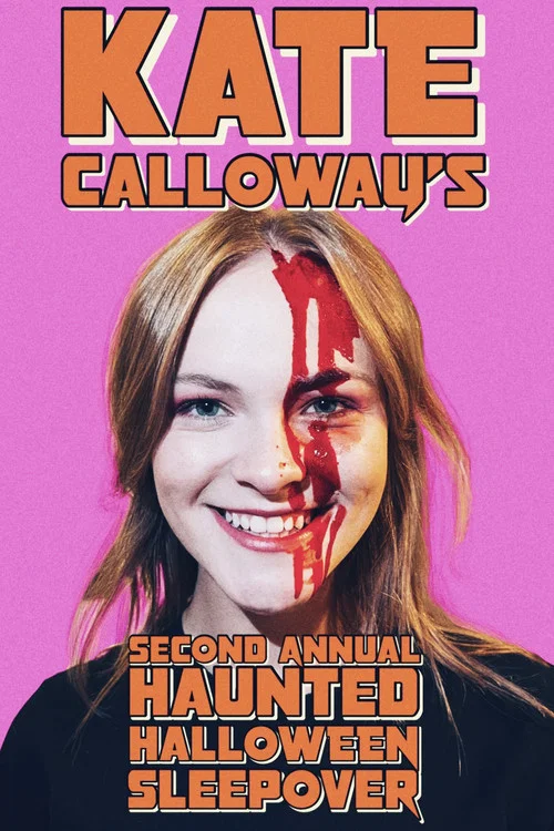 Kate Calloway’s Second Annual Haunted Halloween Sleepover постер