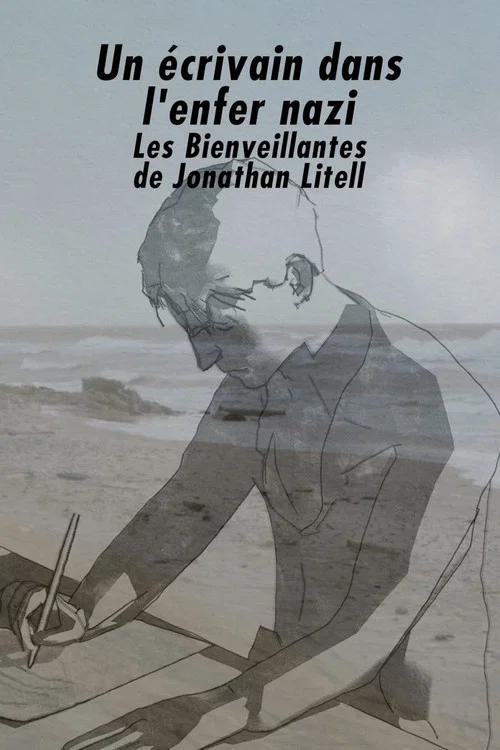 Un écrivain dans l'enfer nazi : « Les Bienveillantes » de Jonathan Littell постер