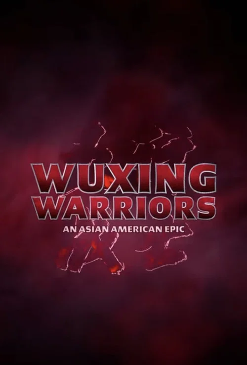 Wuxing Warriors: An Asian-American Epic постер