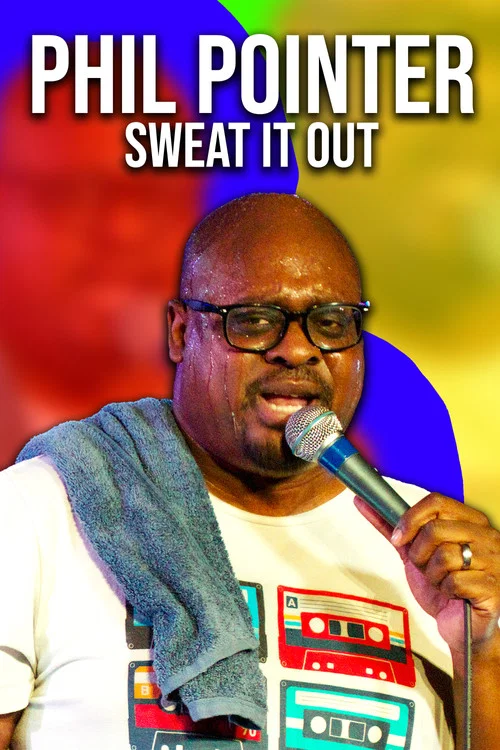 Phil Pointer: Sweat it Out постер