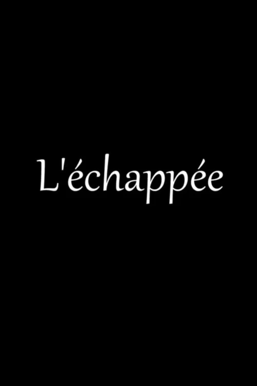 L’Échappée постер
