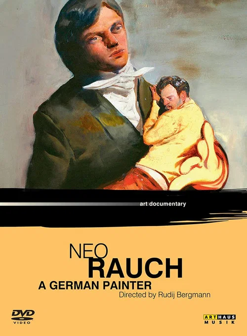 Neo Rauch: Ein deutscher Maler. постер