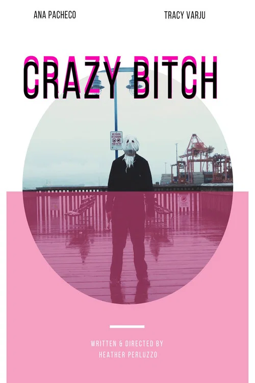 Crazy Bitch постер