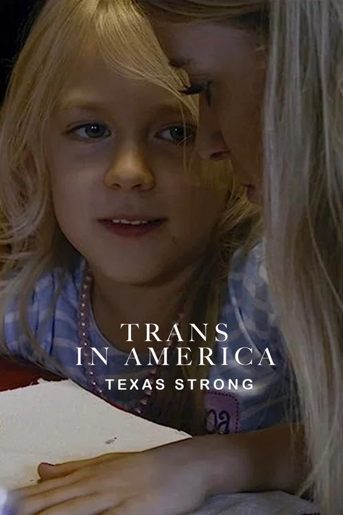 Trans in America: Texas Strong постер