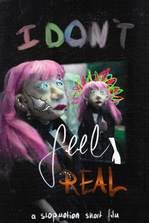 I Don’t Feel Real постер
