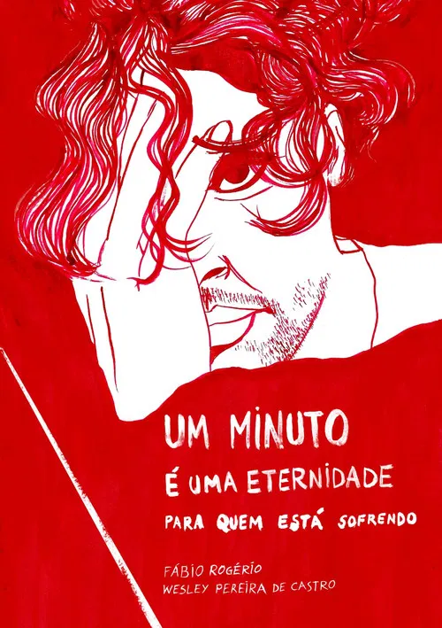 Um Minuto é uma Eternidade para Quem Está Sofrendo постер