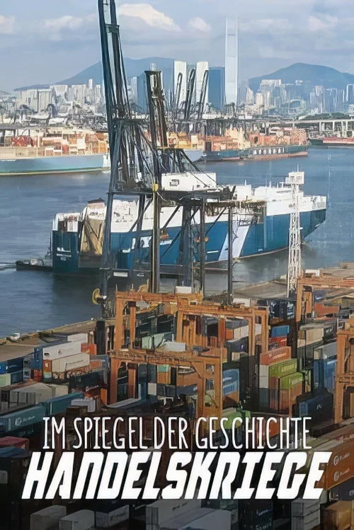 Handelskriege im Spiegel der Geschichte постер