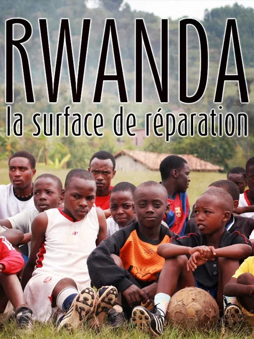 Rwanda, la surface de réparation постер