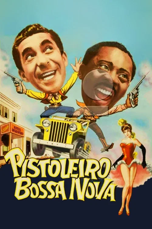 Pistoleiro Bossa Nova постер