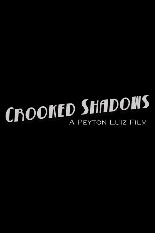 Crooked Shadows постер