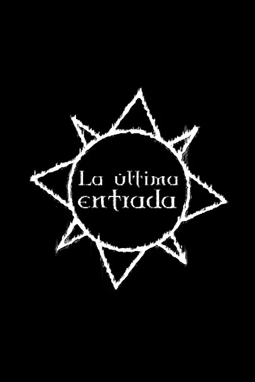 La Última Entrada постер