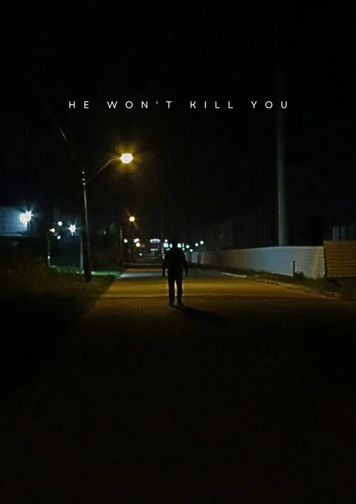 He won't kill you постер