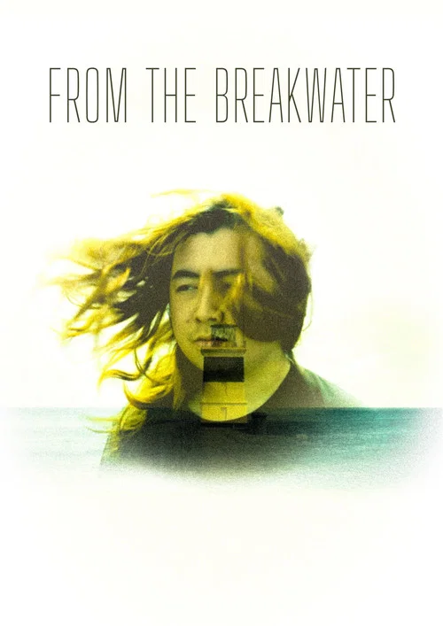 From The Breakwater постер
