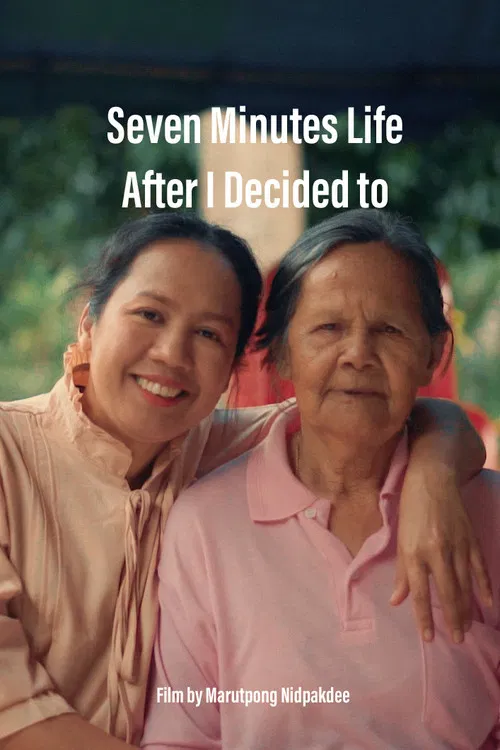 Seven Minutes Life After I Decided To постер