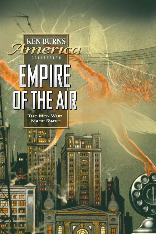 Empire of the Air: The Men Who Made Radio постер
